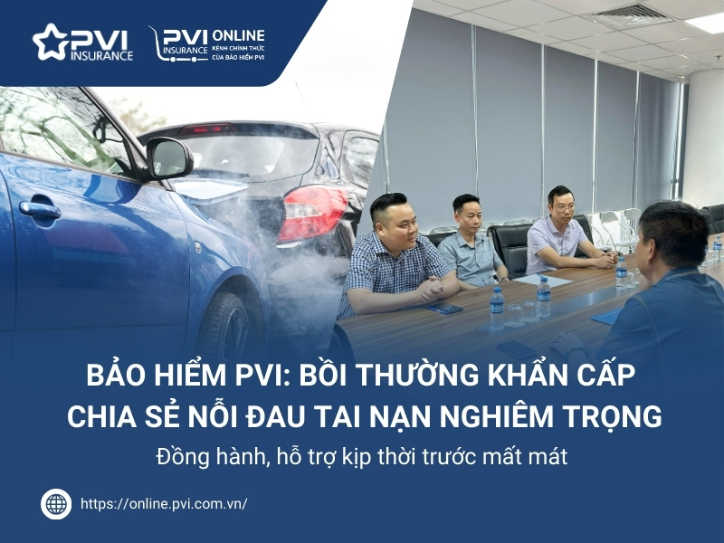 Bảo hiểm PVI tạm ứng bồi thường khẩn cấp tai nạn xe ô tô tại Lạng Sơn