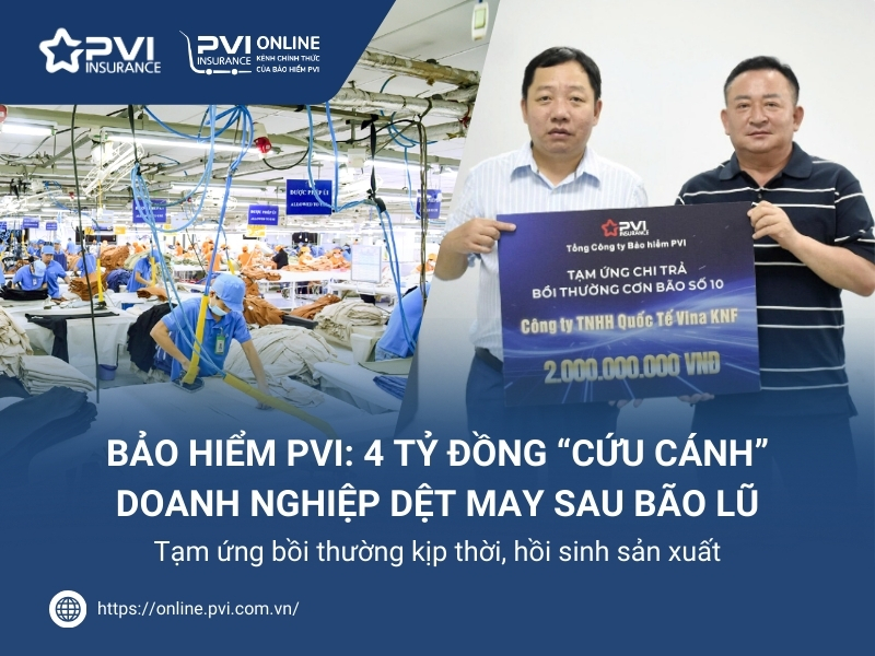 Bảo hiểm PVI tạm ứng 4 tỷ đồng cho doanh nghiệp dệt may sau bão lũ